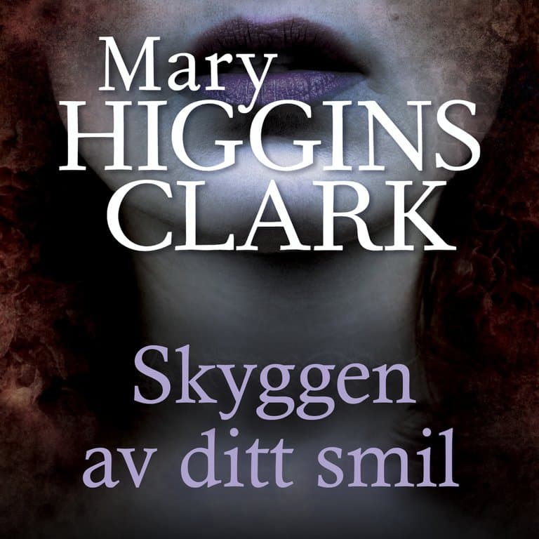 Omslag Skyggen av ditt smil av Mary Higgins Clark (Lydbok)