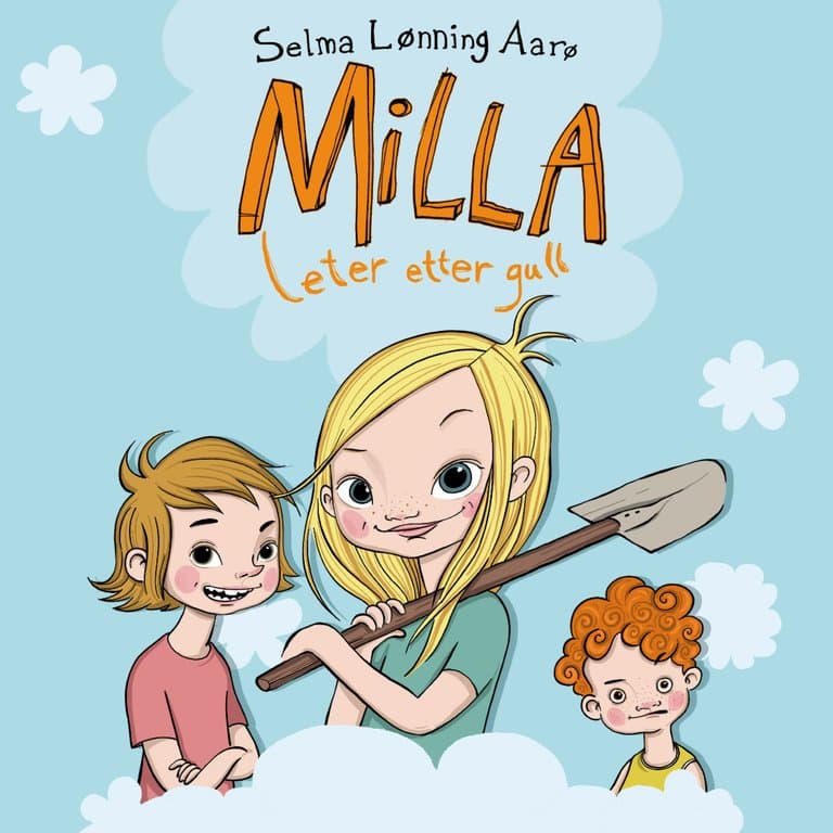 Omslag Milla leter etter gull av Selma Lønning Aarø (Lydbok)