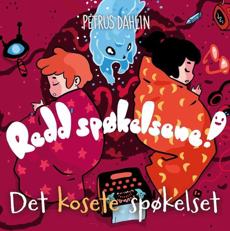 Omslag Det kosete spøkelset av Petrus Dahlin (Lydbok)