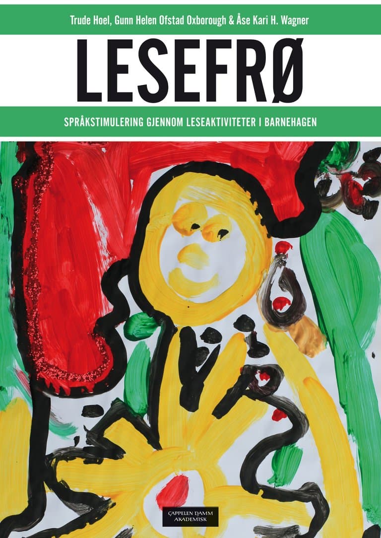 Omslag Lesefrø av Trude Hoel, Gunn Helen Ofstad Oxborough og Åse Kari H. Wagner (Heftet)
