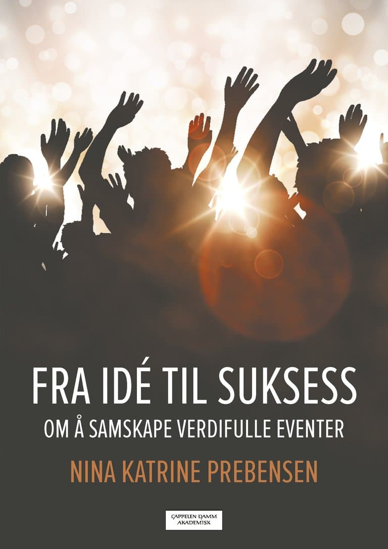 Omslag Fra idé til suksess av Nina Katrine Prebensen (Heftet)