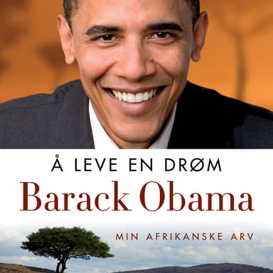 Å leve en drøm - Min afrikanske arv