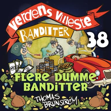 Flere dumme banditter