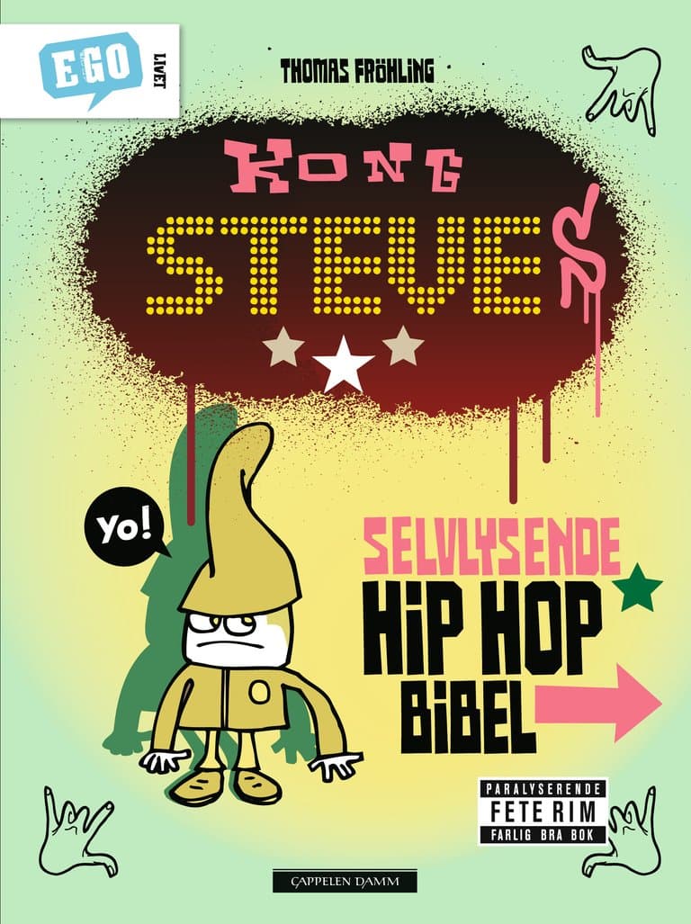 Omslag Kong Steves selvlysende hiphop-bibel av Thomas Fröhling (Innbundet)