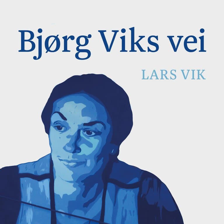 Omslag Bjørg Viks vei av Lars Vik (Lydbok)