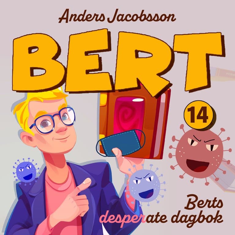 Omslag Berts desperate dagbok av Anders Jacobsson og Sören Olsson (Lydbok)