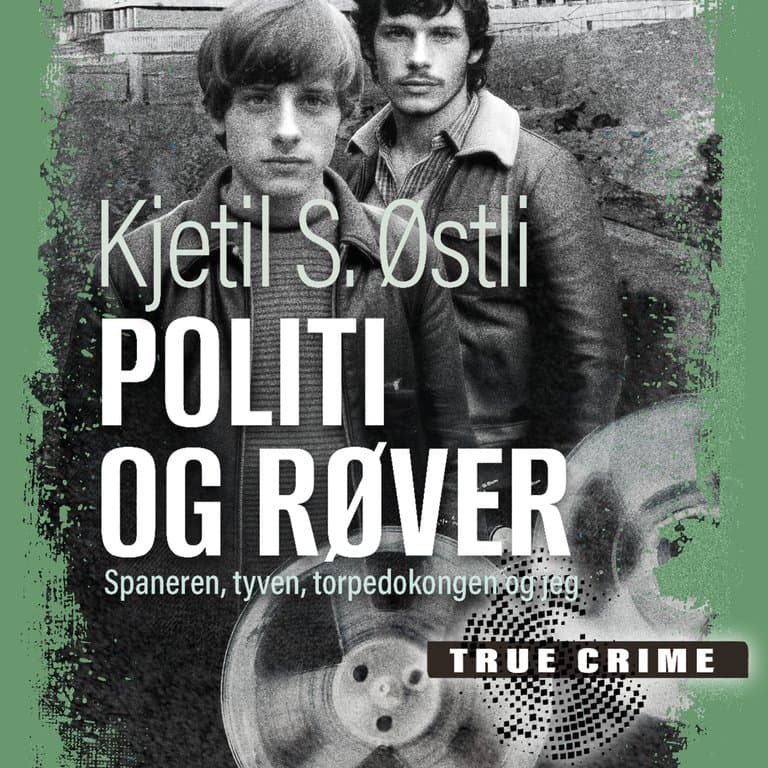 Omslag Politi og røver av Kjetil Stensvik Østli (Lydbok)