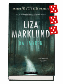Kallmyren av Liza Marklund (Innbundet)