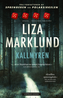 Kallmyren av Liza Marklund (Innbundet)