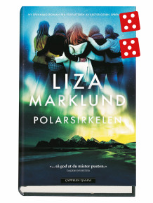 Polarsirkelen av Liza Marklund (Innbundet)