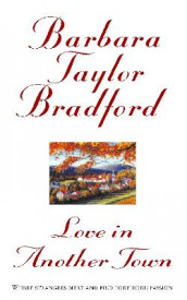 Love in a another town av Barbara Taylor Bradford (Heftet)