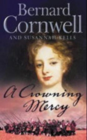A crowning mercy av Bernard Cornwell og Susannah Kells (Heftet)