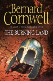 The burning land av Bernard Cornwell (Heftet)