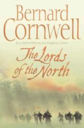 The lords of the north av Bernard Cornwell (Heftet)