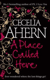 A place called here av Cecelia Ahern (Heftet)