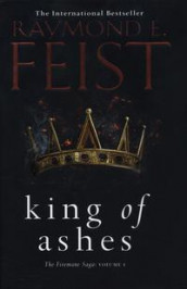 King of ashes av Raymond E. Feist (Innbundet)