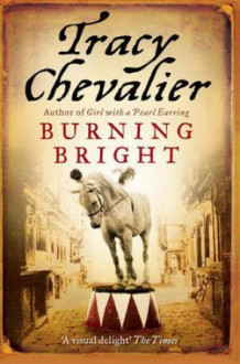 Burning bright av Tracy Chevalier (Heftet)