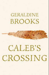 Caleb's crossing av Geraldine Brooks (Heftet)