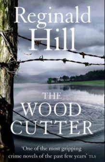 The woodcutter av Reginald Hill (Heftet)