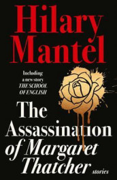 The assassination of Margaret Thatcher av Hilary Mantel (Heftet)