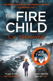 The fire child av S.K. Tremayne (Heftet)
