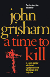 A time to kill av John Grisham (Heftet)
