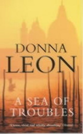 A sea of troubles av Donna Leon (Heftet)