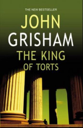 The king of torts av John Grisham (Heftet)