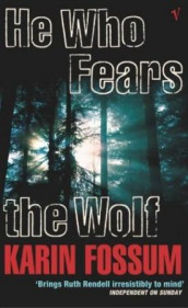 He who fears the wolf av Karin Fossum (Heftet)