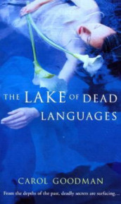 The lake of dead languages av Carol Goodman (Heftet)