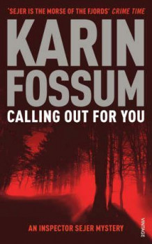 Calling out for you av Karin Fossum (Heftet)