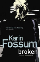 Broken av Karin Fossum (Heftet)