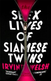 The sex lives of siamese twins av Irvine Welsh (Heftet)