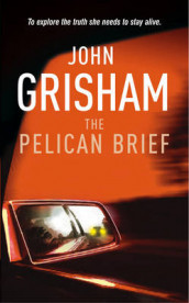 The pelican brief av John Grisham (Heftet)
