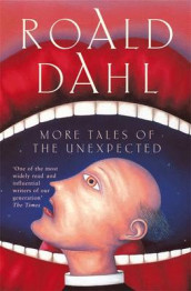 More tales of the unexpected av Roald Dahl (Heftet)