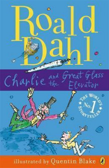 Charlie & the great glass elevator av Roald Dahl (Heftet)