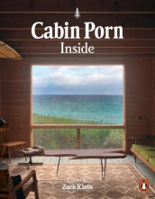 Cabin porn av Zach Klein (Heftet)