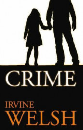 Crime av Irvine Welsh (Heftet)