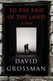 To the end of the land av David Grossman (Heftet)