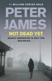 Not dead yet av Peter James (Heftet)