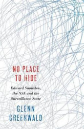 No place to hide av Glenn Greenwald (Heftet)