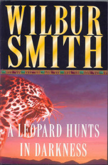 The leopard hunts in darkness av Wilbur Smith (Heftet)
