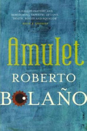 Amulet av Roberto Bolaño (Heftet)