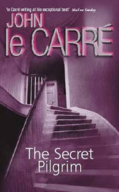 The secret pilgrim av John Le Carré (Heftet)