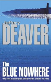 The blue nowhere av Jeffery Deaver (Heftet)