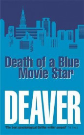 Death of a blue movie star av Jeffery Deaver (Heftet)