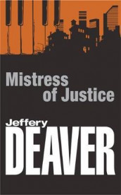 Mistress of justice av Jeffery Deaver (Heftet)