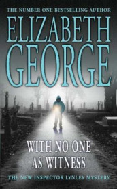 With no one as witness av Elizabeth George (Heftet)
