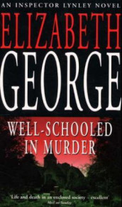 Well-schooled in murder av Elizabeth George (Heftet)