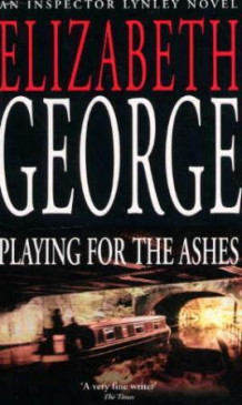 Playing for the ashes av Elizabeth George (Heftet)
